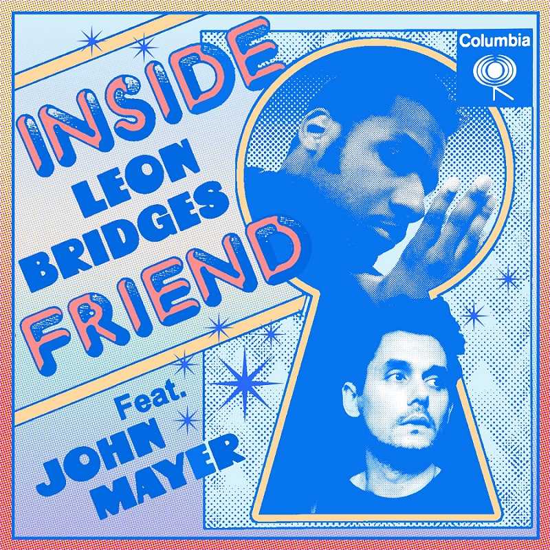 Leon Bridges Ft. John Mayer - Inside Friend